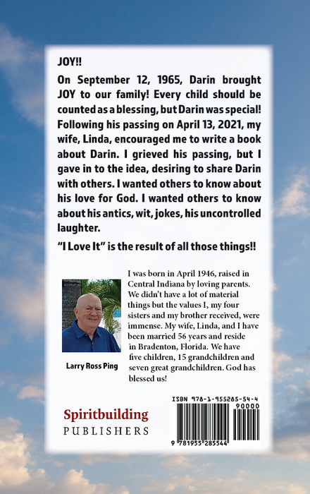 I Love It! The Life and Remembrances of Darin Lee Ping