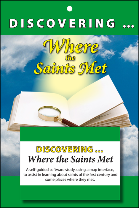 Discovering Where the Saints Met: A self-guided study in learning about the saints of the first-century and the places they met