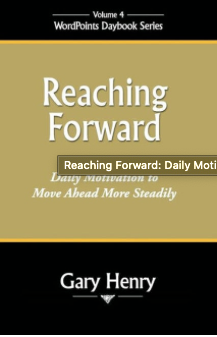 Reaching Forward: Daily Motivation to Move Ahead More Steadily