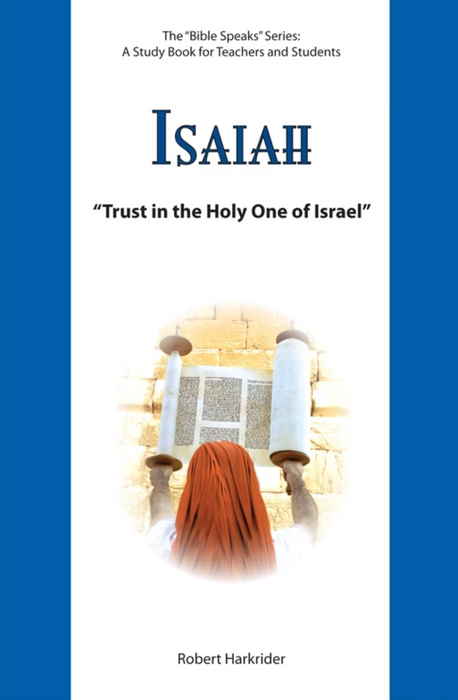 Isaiah: Trust in the Holy One of Israel