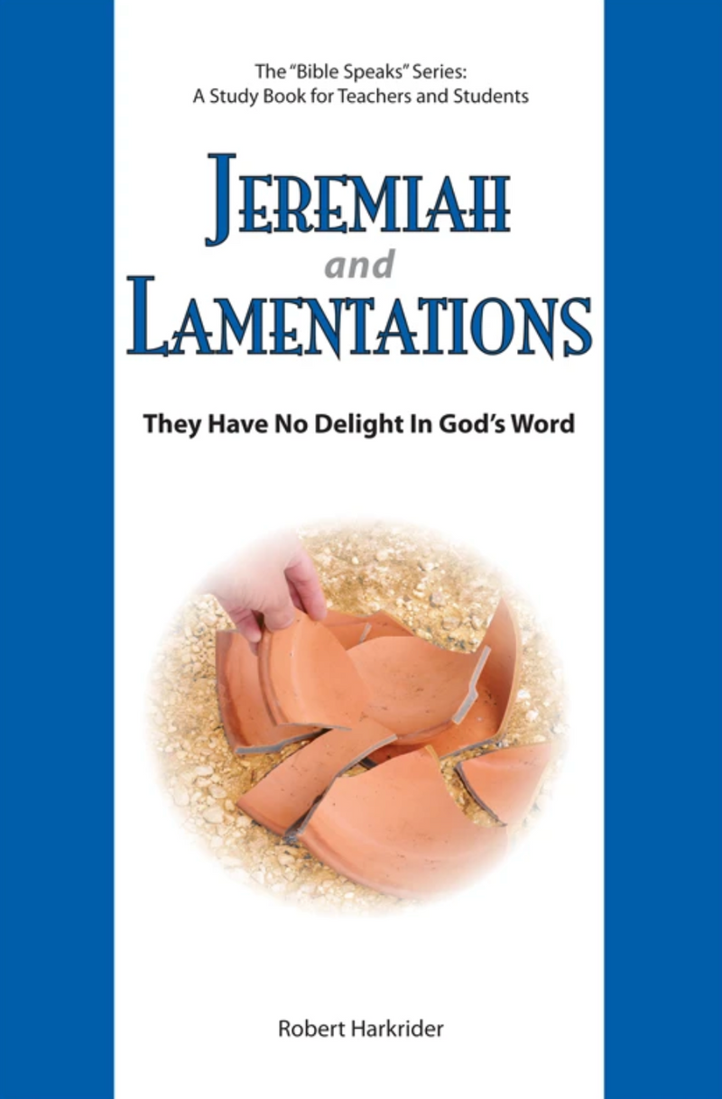 Jeremiah & Lamentations: They Have No Delight in God's Word (Slightly Damaged or Worn)