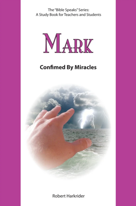 Mark: Confirmed by Miracles
