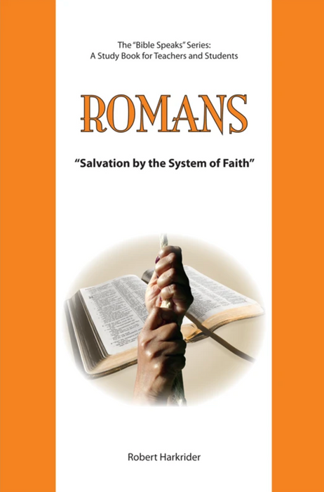Romans: Salvation by the System of Faith