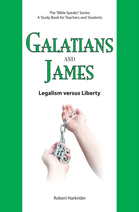 Galatians: Legalism versus Liberty