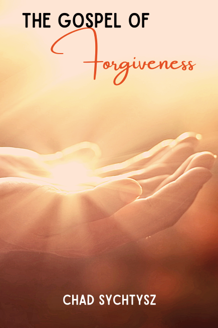 The Gospel of Forgiveness