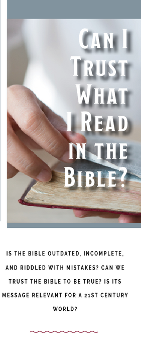 Can I Trust What I Read in the Bible?