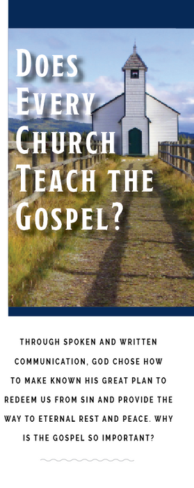 Does Every Church Teach the Gospel?