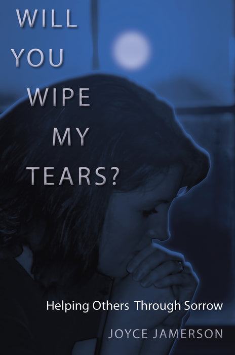 Will You Wipe My Tears?