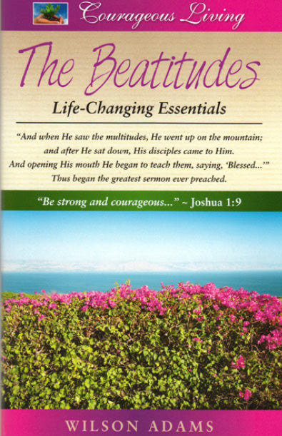 The Beatitudes: Life-Changing Essentials