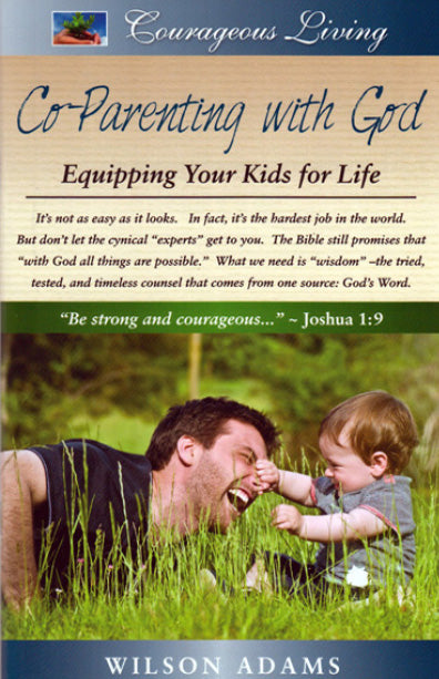 Co-Parenting With God: Equipping Your Kids for Life