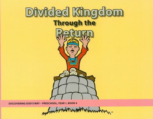 Discovering God's Way Preschool 1:4 - The Divided Kingdom Through the Return