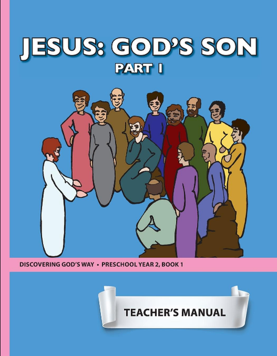 Discovering God's Way Preschool 2:1 - Jesus: God's Son 1 - Teacher's Manual