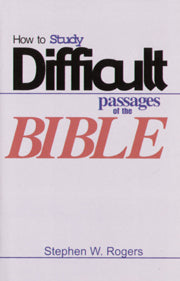 How to Study Difficult Passages of the Bible Softcover
