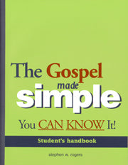 The Gospel Made Simple: You CAN KNOW it!