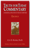 Truth for Today Commentary: Exodus by Coy D. Roper PhD