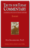 Truth For Today Commentary: Isaiah by Don Shackelford, Th.D.