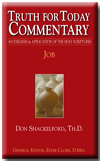 Truth for Today Commentary: Job by Don Shackelford ThD