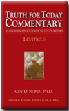 Truth for Today Commentary: Leviticus by Coy D. Roper PhD
