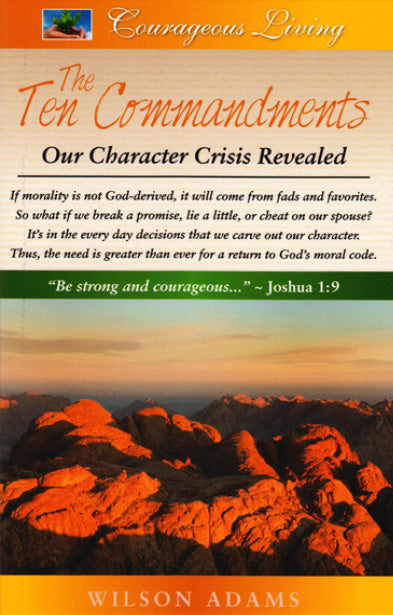The Ten Commandments: Our Character Crisis Revealed